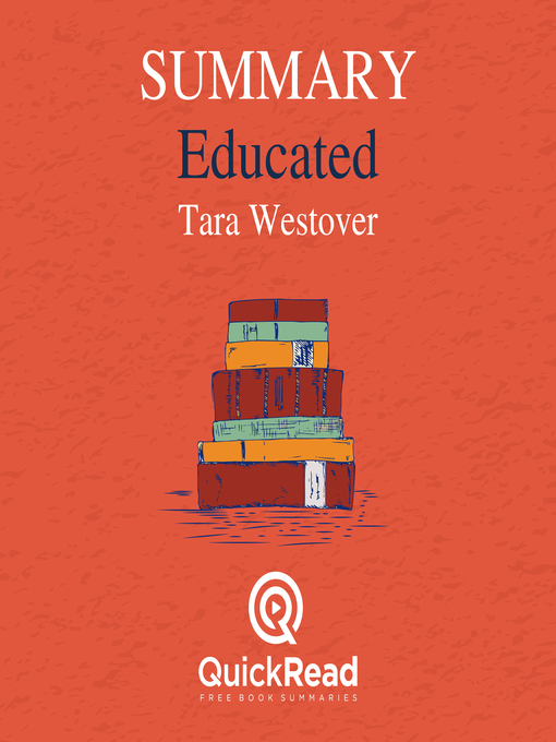 Title details for Summary of Educated by Tara Westover by Lea Schullery & QuickRead - Available